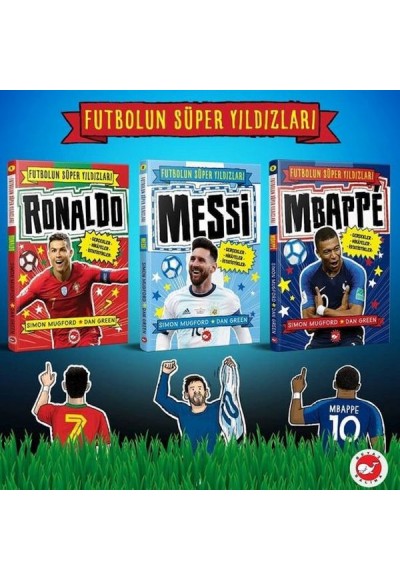 Futbolun Süper Yıldızları – 3 Kitap Set (Mbappe, Ronaldo, Messi)
