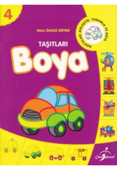 Okul Öncesi Eğitimi 4 - Taşıtları Boya