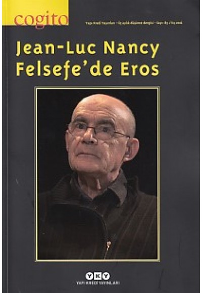 Cogito Dergisi Sayı: 85 Jean-Luc Nancy Felsefe'de Eros