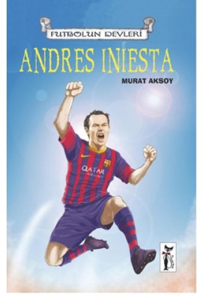 Andres Iniesta / Futbolun Devleri
