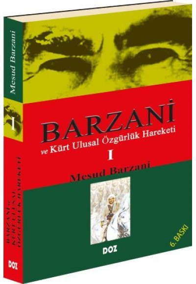 Barzani ve Kürt Ulusal Özgürlük Hareketi 1