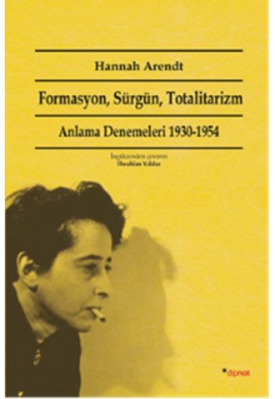 Formasyon, Sürgün, Totalitarizm: Anlama Denemeleri 1930-1954