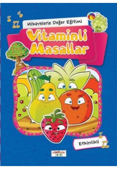 Hikayelerle Değer Eğitimi - Vitaminli Masallar (Ciltli)