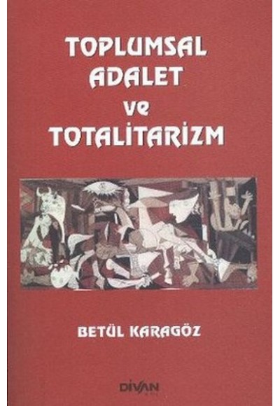 Toplumsal Adalet ve Totalitarizm