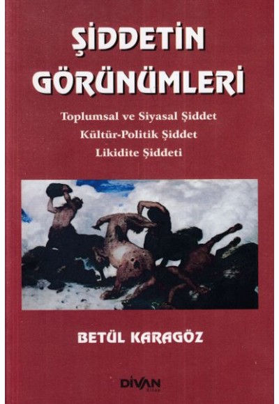 Şiddetin Görünümleri