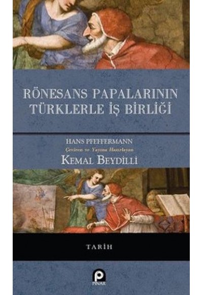 Rönesans Papalarının Türklerle İş Birliği