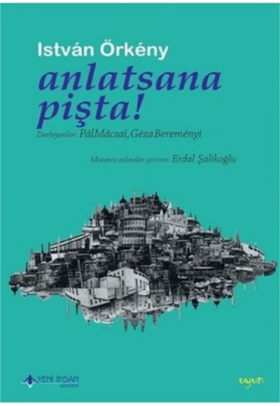 Anlatsana Pişta!