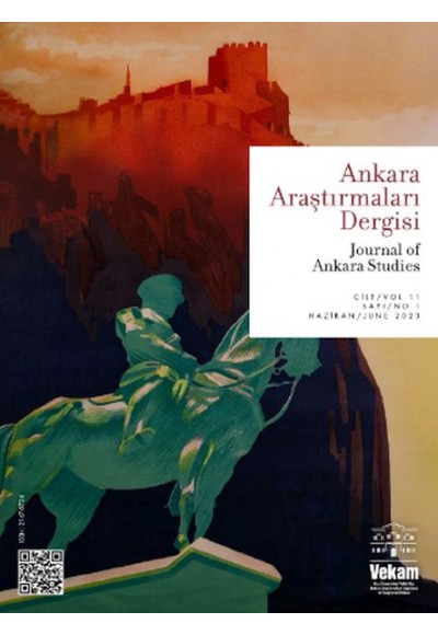 Ankara Araştırmaları Dergisi Sayı:Cilt: 11  Sayı: 1 - 2023