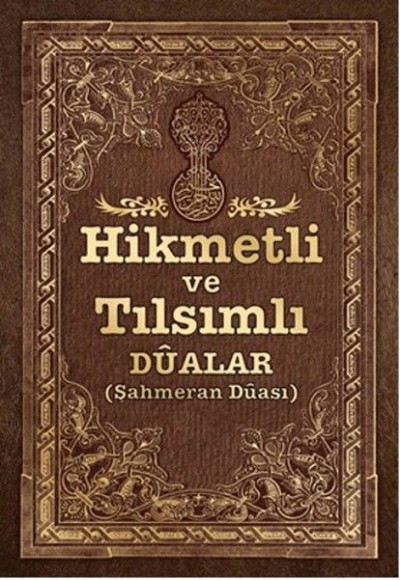 Hikmetli ve Tılsımlı Dualar -  Şahmeran Duası