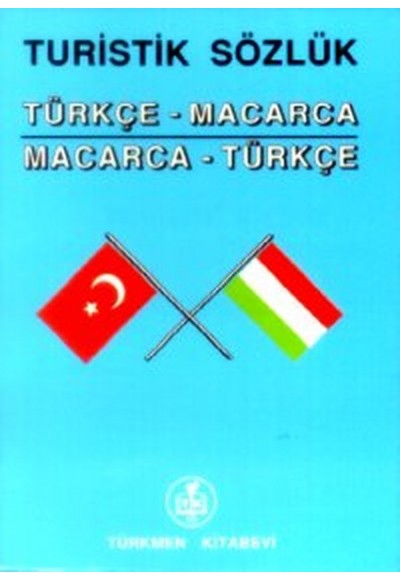 Turistik SözlükTürkçe - MacarcaMacarca - Türkçe