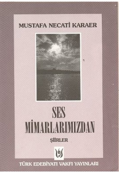 Ses Mimarlarımızdan Şiirler