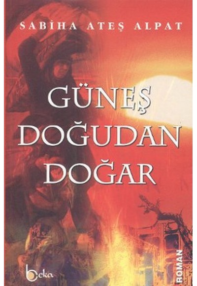 Güneş Doğudan Doğar