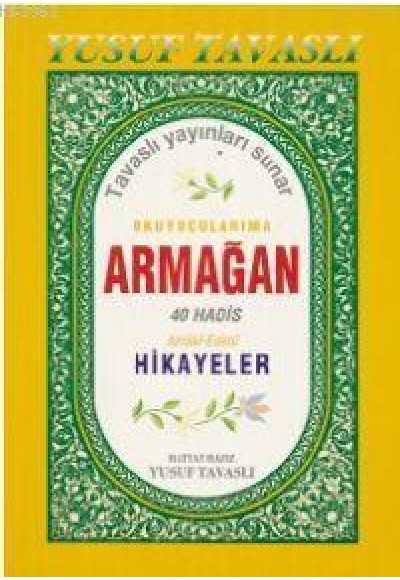Okuyucularıma Armağan 40 Hadis - Edebi ve Ahlaki Hikayeler (Kod: B43)