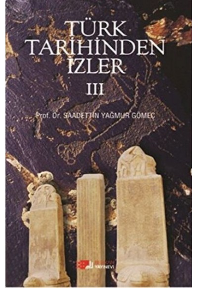 Türk Tarihinden İzler - 3