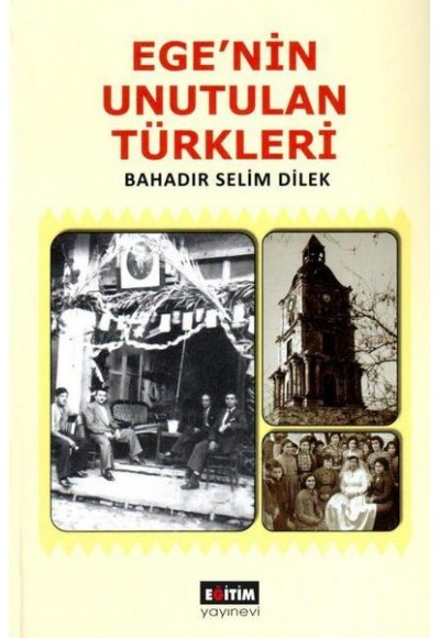 Ege’nin Unutulan Türkleri