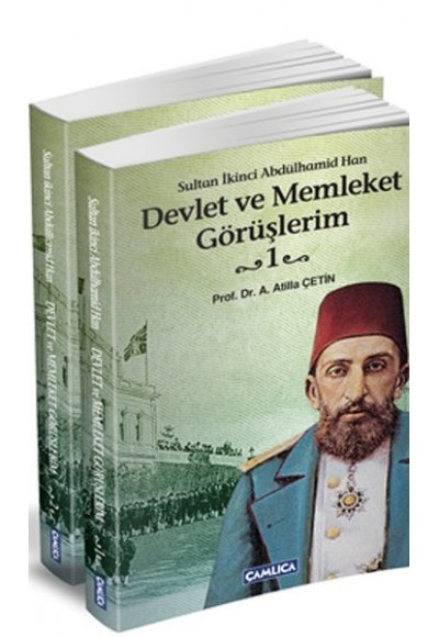Sultan İkinci Abdülhamid Han Devlet ve Memleket Görüşlerim - (2 Cilt)