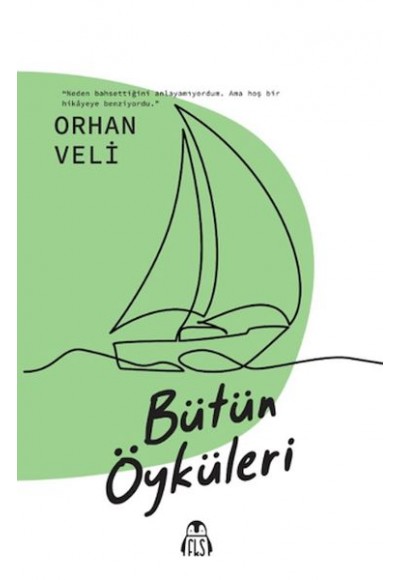 Bütün Öyküleri - Orhan Veli