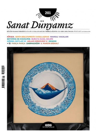 Sanat Dünyamız 201 / Temmuz - Ağustos 2024