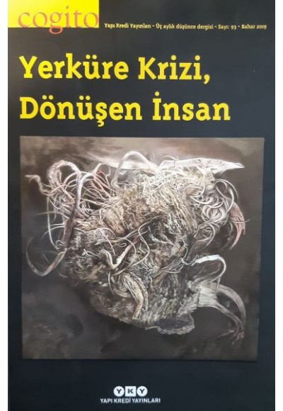 Cogito Dergisi Sayı: 93 Yerküre Krizi, Dönüşen İnsan