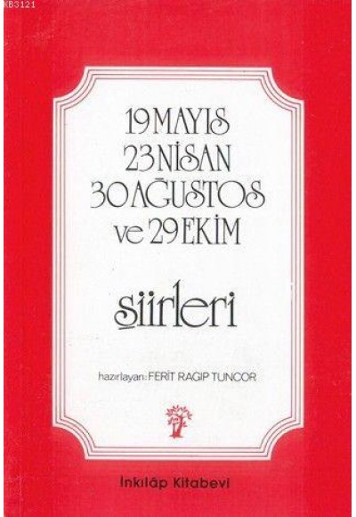 23 Nisan 19 Mayıs 30 Ağustos ve 29 Ekim Şiirleri