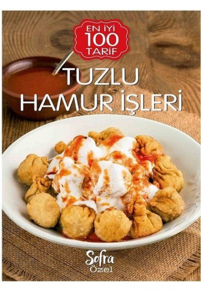 Sofra Özel Tuzlu Hamur İşleri - En İyi 100 Tarif