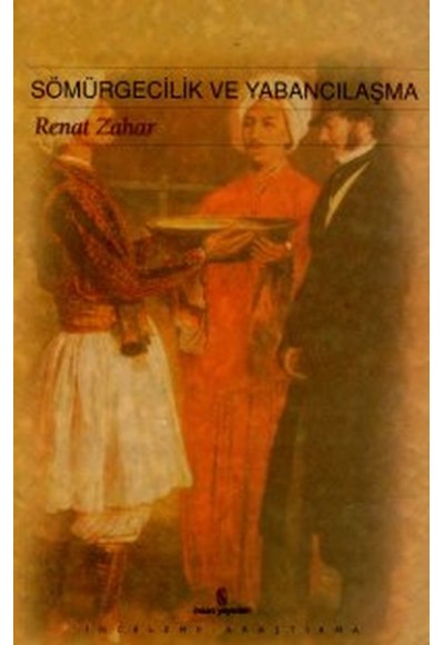 Sömürgecilik ve Yabancılaşma