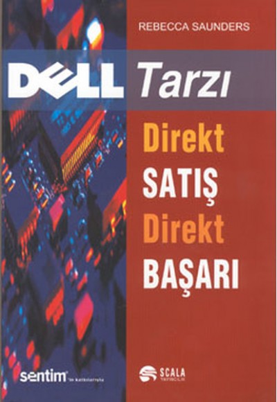 Dell Tarzı Direkt Satış Direkt Başarı