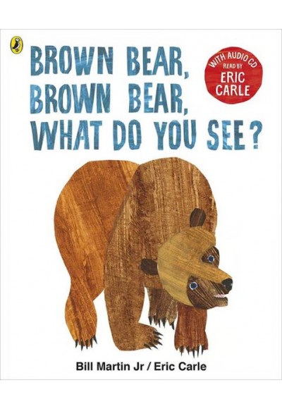 Brown Bear, Brown Bear, What Do You See?