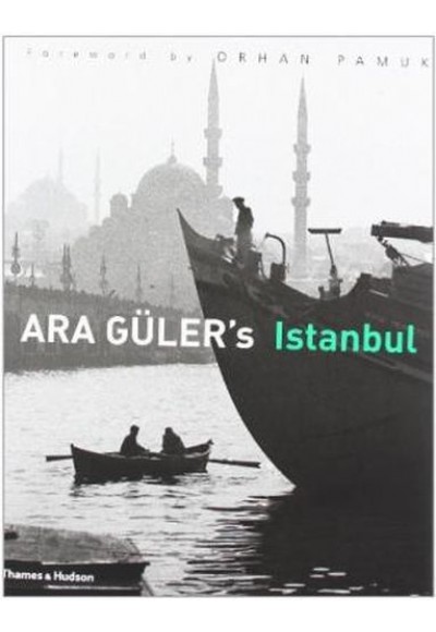 Ara Güler's Istanbul (Ciltli)