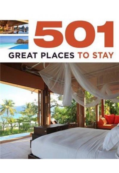 501 Great Places To Stay