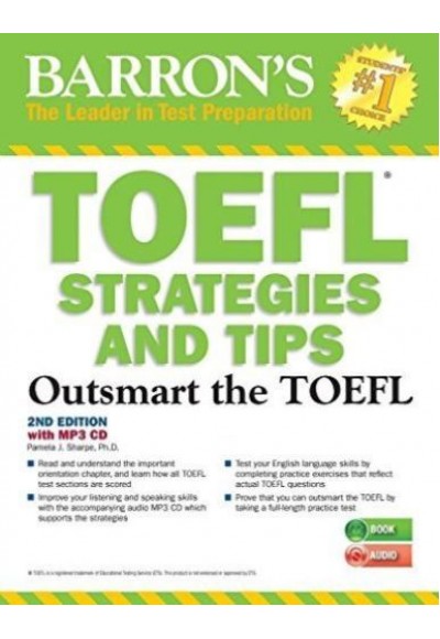 Barron's TOEFL Strategies and Tips Outsmart the TOEFL 2nd Edition with MP3 CD