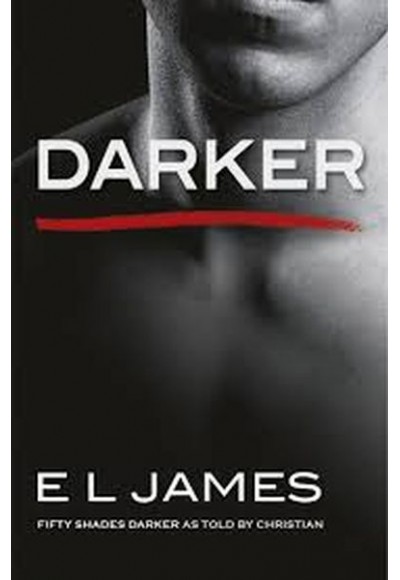 Darker: Fifty Shades Darker as Told by Christian