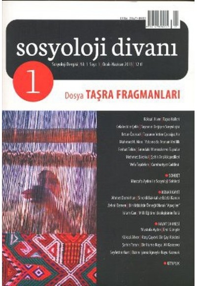 Sosyoloji Divanı Dergisi Yıl:1 Sayı:1 Ocak-Haziran 2013 / Taşra Fragmanları