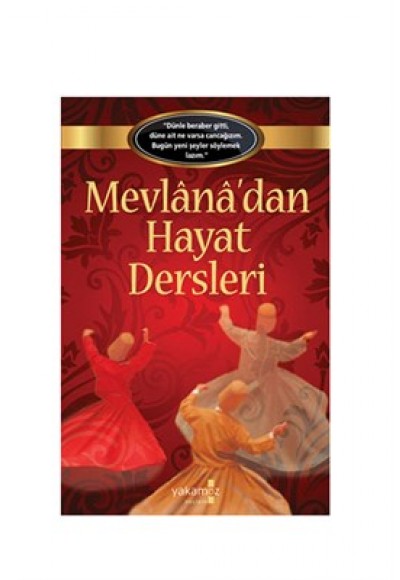 Mevlana'dan Hayat Dersleri