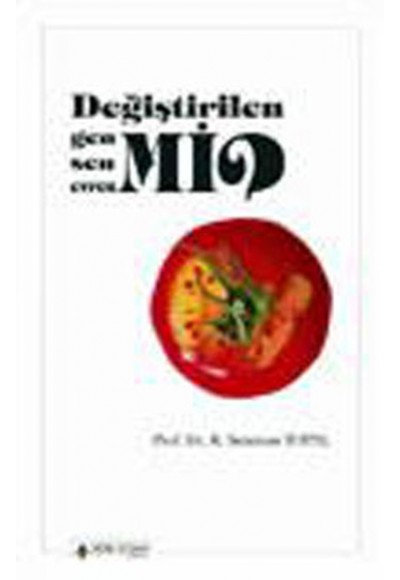 Değiştirilen Gen mi Sen mi Evren mi?