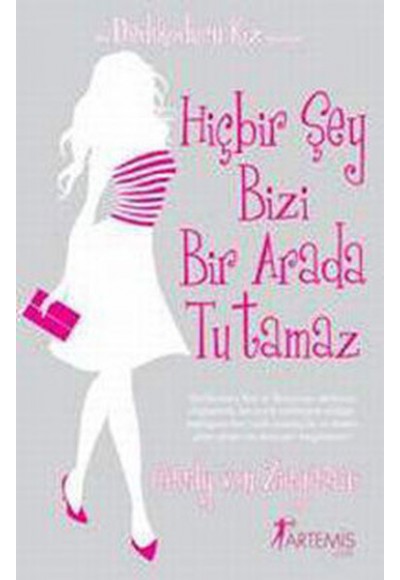 Hiçbir Şey Bizi Bir Arada Tutamaz