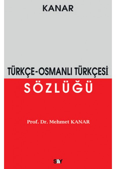 Türkçe - Osmanlı Türkçesi Sözlüğü