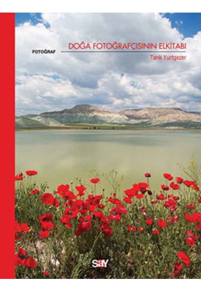 Doğa Fotoğrafçısının Elkitabı