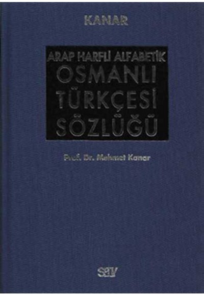 Arap Harfli Alfabetik Osmanlı Türkçesi Sözlüğü Büyük Boy