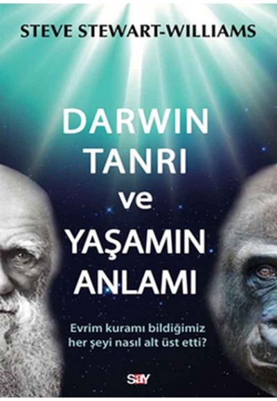 Darwin Tanrı ve Yaşamın Anlamı