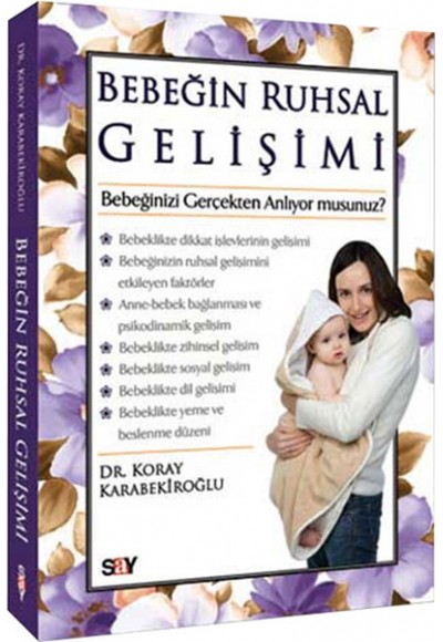 Bebeğin Ruhsal Gelişimi  Bebeğinizi Gerçekten Anlıyor musunuz?