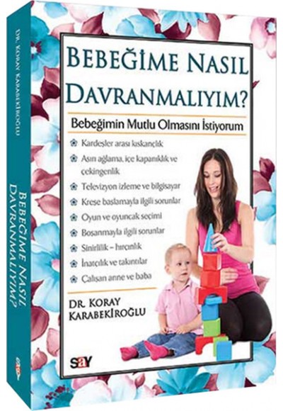 Bebeğime Nasıl Davranmalıyım?