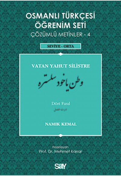 Osmanlı Türkçesi Öğrenim Seti 4 (Seviye Orta) Vatan Yahut Silistre
