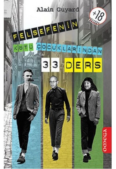 Felsefenin Kötü Çocuklarından 33 Ders