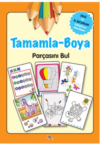 Tamamla-Boya / Zeka ve El Becerileri Geliştirme Etkinlikleri