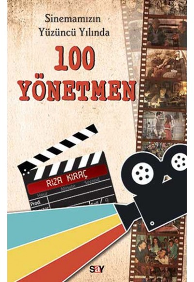 Sinemamızın Yüzüncü Yılında 100 Yönetmen