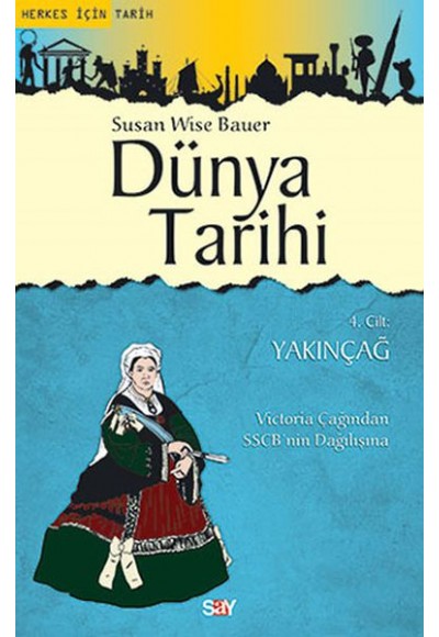 Dünya Tarihi 4. Cilt - Yakınçağ