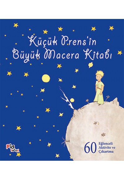 Küçük Prens’in Büyük Macera Kitabı