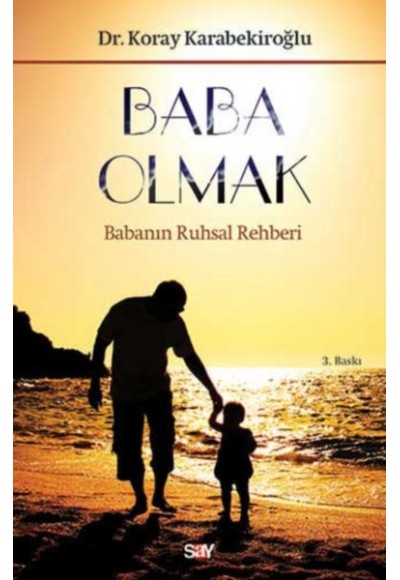 Baba Olmak Babanın Ruhsal Rehberi