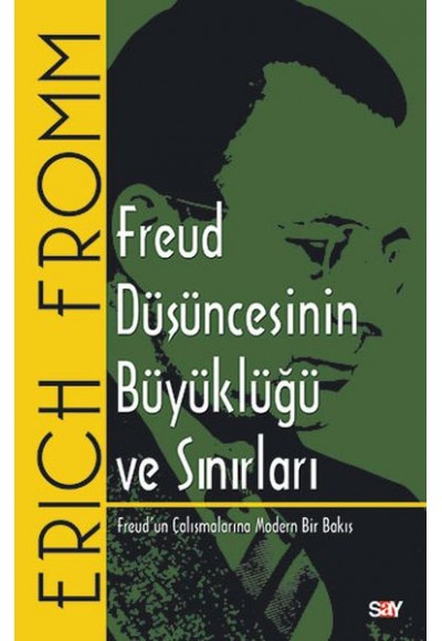 Freud Düşüncesinin Büyüklüğü ve Sınırları